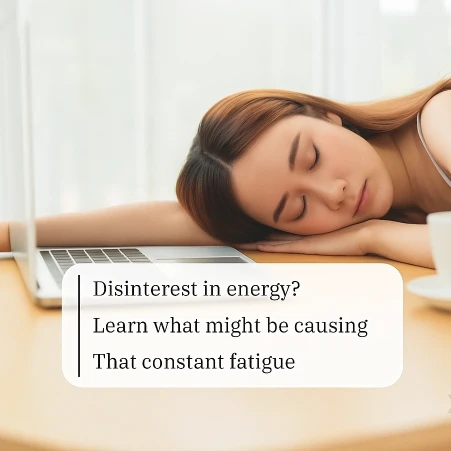 Discover the Causes of Constant Fatigue and How to Regain Your Energy