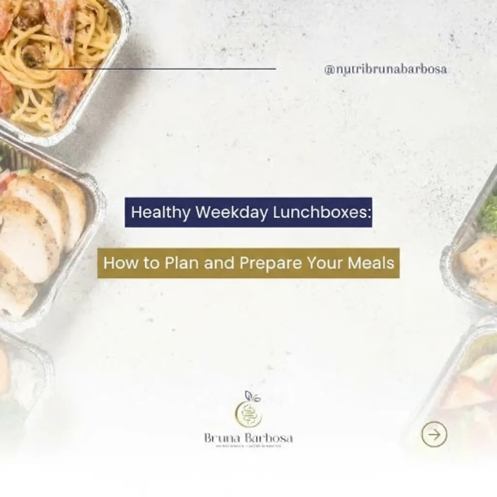 Healthy Weekday Lunchboxes: How to Plan and Prepare Your Meals