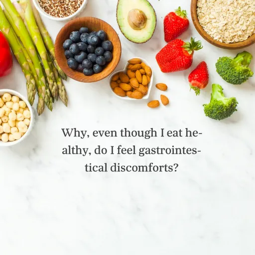 Feeling Sick Even Eating Healthy Foods? Understand